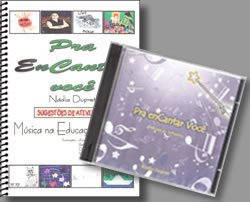 PRA ENCANTAR VOCÊ - MÚSICA NA EDUCAÇÃO INFANTIL